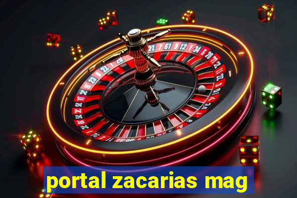 portal zacarias mag